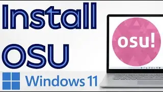 How to Download and Install osu! on Windows 11