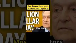 How George Soros Made $1 Billion in a Single Day &ndash; Investor Lessons #stockmarket #money #georgesoros