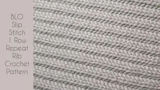 BLO Slip Stitch 1 Row Repeat Crochet Pattern | Crochet Stitches