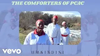 THE COMFORTERS OF PCAC - MSINDISI
