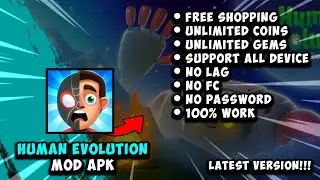 HUMAN EVOLUTION MOD APK [ NO PW ] || LATEST VERSION!!!