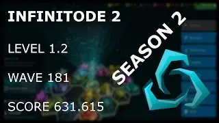 Infinitode 2 - Season 2 - Level 1.2 Wave 181 [631.615 Score]