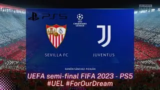 EUFA EUROPA LEAGUE - Sevilla vs Juventus #UEL #SEVJUF - LIVESTREAM from METAVERSE // FIFA 2023 PS5
