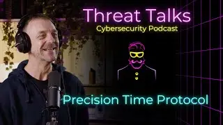 Why Precision Time Matters in Cybersecurity