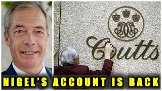 Coutts Bank SURRENDER To Nigel Farage