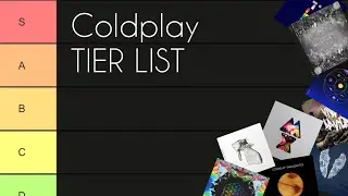 Coldplay Tier List