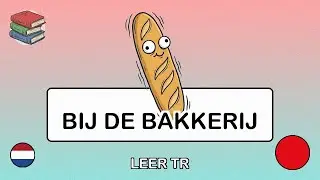 🇳🇱&rarr;🇹🇷 Leer Turks - Bij de bakkerij