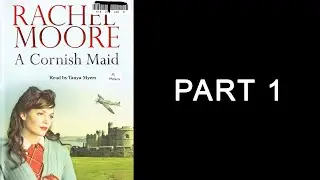 Rachel Moore - A Cornish Maid (Audiobook, 2006) (Tape 1/8)