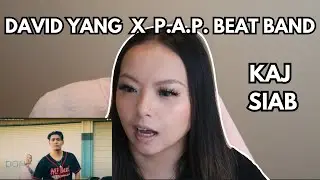 Kaj Siab - David Yang feat. P.A.P. Beat Band | Hmong Song Reaction | Hmong Time