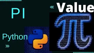 Value of ' Pi ' using Python