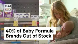 Nationwide Baby Formula Shortage Is Getting Worse &mdash;&nbsp;Here's Why