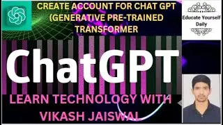CREATE ACCOUNT OR SIGN UP FOR CHATGPT|OPENAI|BY VIKASH JAISWAL