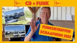 Funkertreffen CB-Funk und AFU in Schaafheim 2025