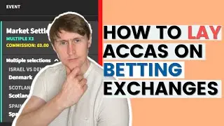 How To Lay Accas On Smarkets  - Matched Betting Tutorial