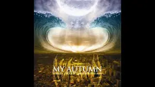 My Autumn - The Lost Meridian (Full Album)