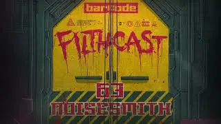Filthcast 063 featuring Noisesmith