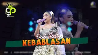 KEBABLASAN VOC. DEDE RISTY | LIVE MUSIC GANJENE PANTURA