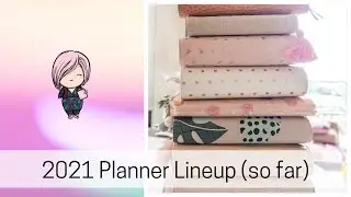 My 2021 Planner Lineup well, so far....