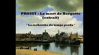 Marcel PROUST - La mort de Bergotte (extrait) in 