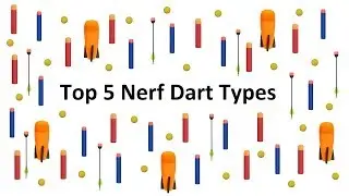 TOP 5 Nerf Dart Types