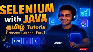 Selenium Basics | Browser launch |தமிழ் Part-1 AVMs TECH