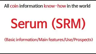 Serum SRM Coin token information (Binance Okx Bitmex Bitget Bybit Deposit Referrer Staking Service)