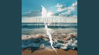 Secrets of Beauty, Mindful Moments
