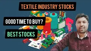 Textile Stocks Analysis | Best Time To Buy Now? Best Stocks in Textile Sector #stockmarket