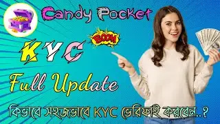 Candy Pocket Kyc Update || How to complete Candy pocket Mining kyc || Candypocket New update Boom 🔥