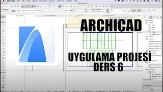 ARCHICAD Uygulama Projesi Ders - 6 (Merdiven, Korkuluk ve Ölçülendirme)