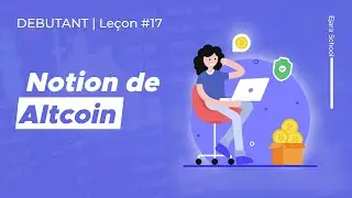 Les Altcoins c'est quoi ? D&eacute;finition et quelques exemples ! | Ejara School D&eacute;butant - Le&ccedil;on 17