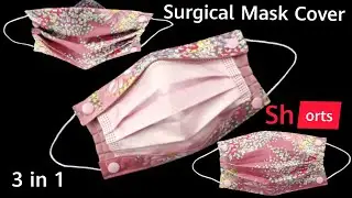 Shorts​- 3​ in​1 Surgical​ ​Mask​ ​cover​|More​ Protection​|DIY​ Surgical​ Mask​ Cover​