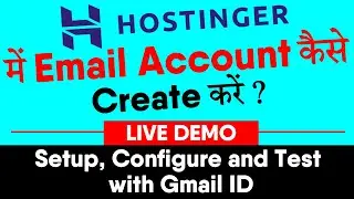 How to Create Email Account in Hostinger 2021 |  Hostinger Email Setup - Configure, Test with Gmail