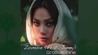 Zombie (Cranberries Cover) by GrooveShine feat. Janey