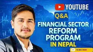 वित्तीय क्षेत्र सुधार कार्यक्रम | Financial Sector Reform Program | बाट बारम्बार सोधेका प्रश्नहरु ||