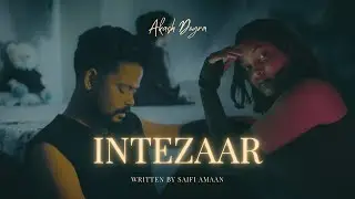 Intezaar &ndash; Official Music Video | Written by Saifi Amaan | Featuring Guttu & Gourav