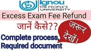 Excess exam form fee refund ||ignou update ||excess fee refund kaise karwai