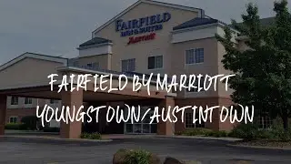 Fairfield by Marriott Youngstown/Austintown Review - Youngstown , United States of America