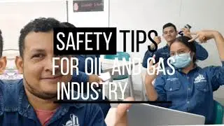 10 Safety tips for Oil and Gas Industry