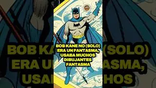 BOB KANE, CO-CREADOR DE #BATMAN, TEN&Iacute;A VARIOS DIBUJANTES FANTASMAS