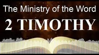 The Bible Project - Part 55 (2 Timothy)