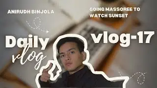 Going Mussoorie beautiful vlog⛅ , VLOG-17