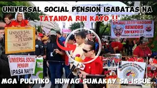 Universal Social Pension isabatas na❗mga pulitiko huwag sumakay sa issue❗
