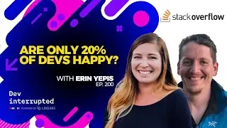 Are Only 20% of Devs Happy? with Stack Overflow's Erin Yepis (#200)