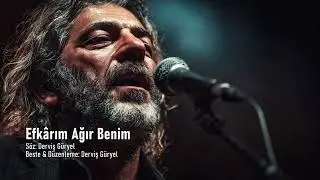 Efkârım Ağır Benim