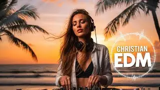 🎶Christian EDM Worship | Peaceful Synths & Holy Atmospheres 🌙🙌