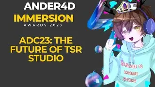 Ander4D's Immersion Awards | ADC 2023