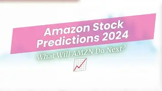 Amazon Stock Predictions 🤑📈: What&rsquo;s Next in 2024?