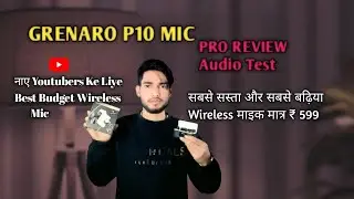 Sirf ₹999 में YouTuber बन जाओ! 🎙️ GRENARO P10 Best Budget Mic 2026