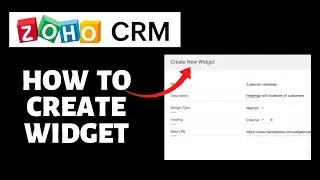 How To Create Widgets on Zoho CRM | Zoho CRM Tutorial